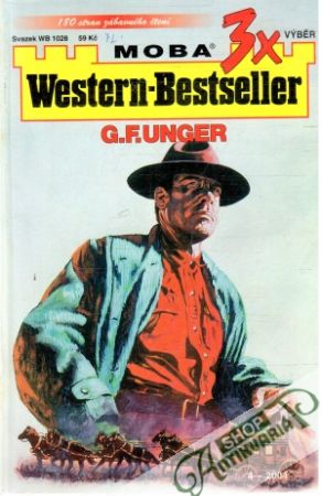 3x western - bestseller 4/2004 - Unger Gert Fritz
