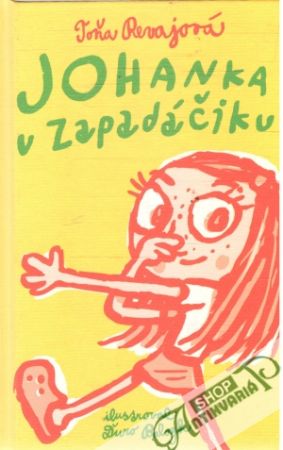 Johanka v Zapadáčiku - Revajová Toňa