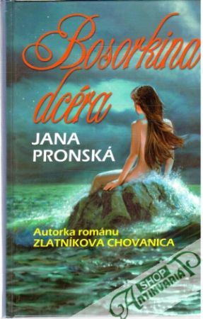 Bosorkina dcéra - Pronská Jana