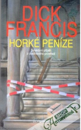 Horké peníze - Francis Dick
