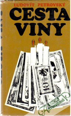 Cesta viny - Petrovský Ľudovít