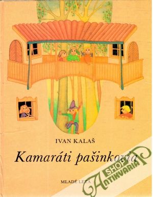 Kamaráti pašinkovia - Kalaš Ivan