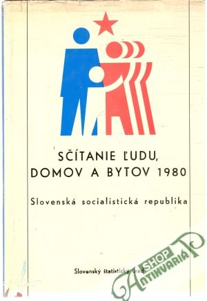 Sčítanie ľudu, domov a bytov 1980 - Kolektív autorov