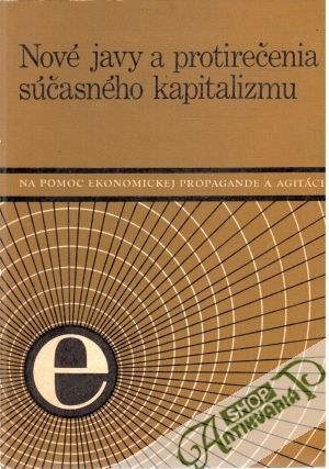Nové javy a protirečenia súčasného kapitalizmu - Kolektív autorov