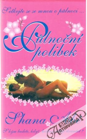 Pulnoční polibek - Abé Shana