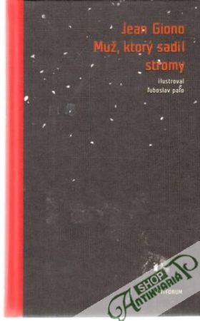 Muž, ktorý sadil stromy - Giono Jean