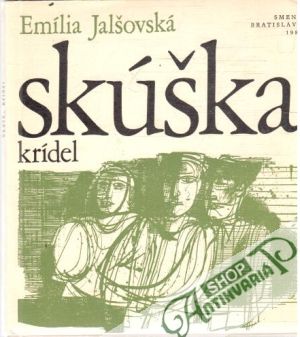 Skúška krídel - Jalšovská Emília