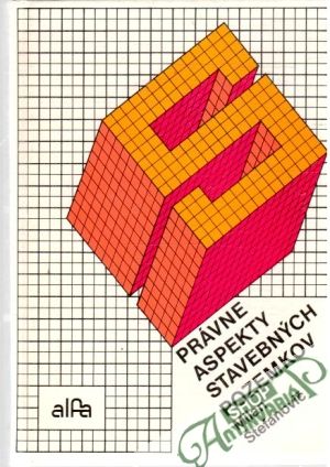 Právne aspekty stavebných pozemkov - Štefanovič Milan