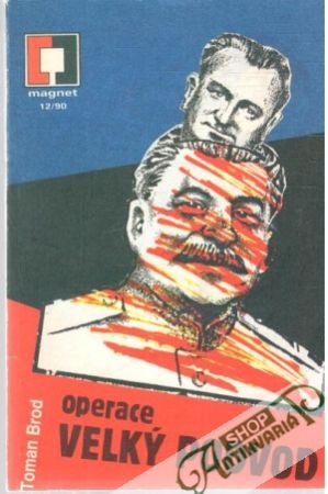 Operace Velký podvod - Brod Toman