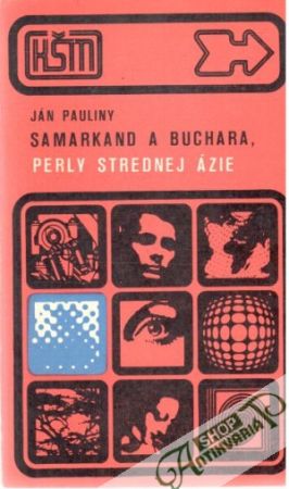 Samarkand a Buchara, perly strednej Ázie - Pauliny Ján
