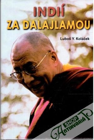 Indií za Dalajlamou - Koláček Luboš Y.