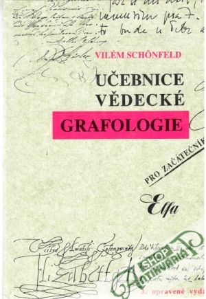 Učebnice vědecké grafologie - Schonfeld Vilém