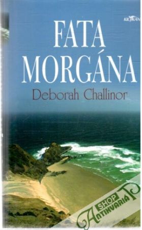 Fata Morgána - Challinor Deborah