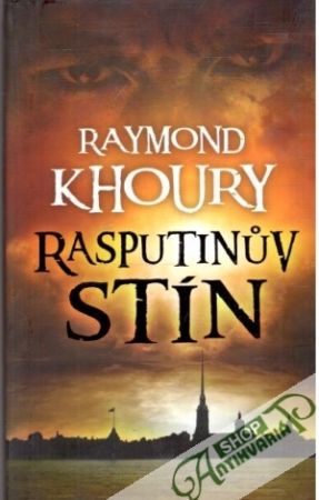 Rasputinuv stín - Khoury Raymond