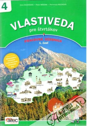 Vlastiveda pre štvrtákov - Dudášová, Mäsiar, Muchová