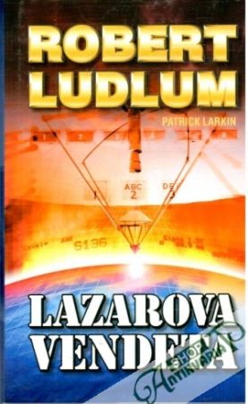 Lazarova vendeta - Ludlum Robert, Larkin Patrick
