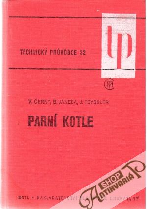 Parní kotle - Černý, Janeba, Teyssler