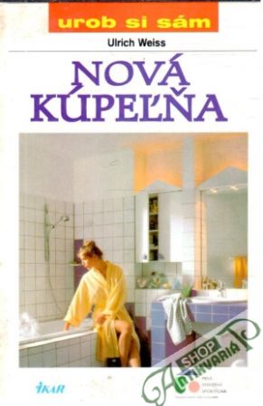 Nová kúpeľňa - Weiss Ulrich