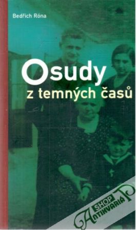 Osudy z temných času - Róna Bedřich