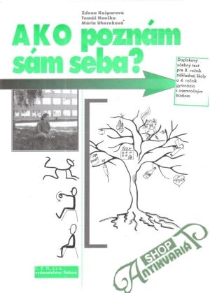Ako poznám sám seba? - pre 8. ročník ZŠ - Kašparová, Houška, Uhereková