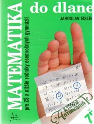 Matematika do dlane - Eisler Jaroslav