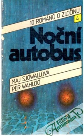 Noční autobus - Sjowallová Maj, Wahloo Per