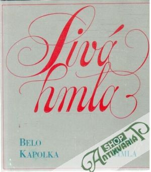 Sivá hmla - Kapolka Belo