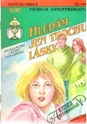 Hledám jen trochu lásky - Vandenbergová Patricia