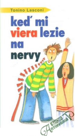 Keď mi viera lezie na nervy - Lasconi Tonino