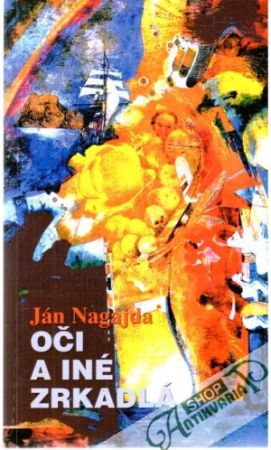Oči a iné zrkadlá - Nagajda Ján