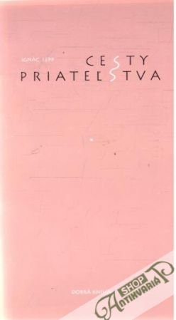 Cesty priateľstva - Lepp Ignác