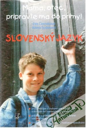 Mama, otec, pripravte ma do prímy! - slovenský jazyk - Cesnaková, Sudeková