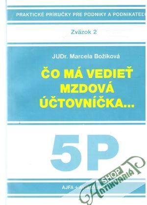 Čo má vedieť mzdová účtovníčka 2... - Božíková Marcela