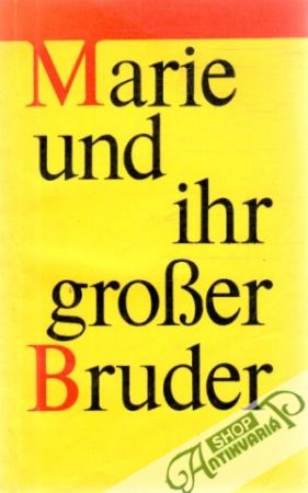 Marie und ihr grosser bruder - Chardel G.