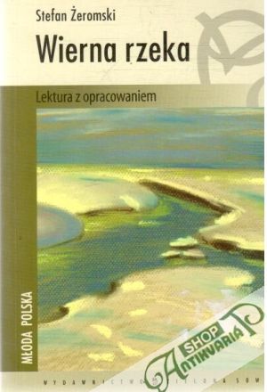 Wierna rzeka - Zeromski Stefan