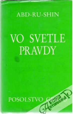 Vo svetle pravdy - Posolstvo grálu I. - Abd - Ru - Shin