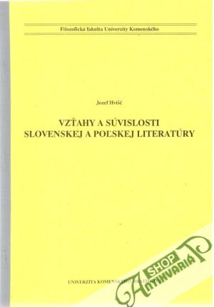 Vzťahy a súvislosti slovenskej a poľskej literatúry - Hvišč Jozef
