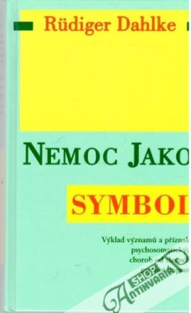 Nemoc jako symbol - Dahlke Rudiger