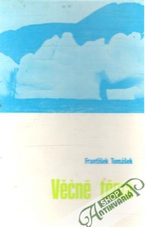 Věčné téma - Tomášek František