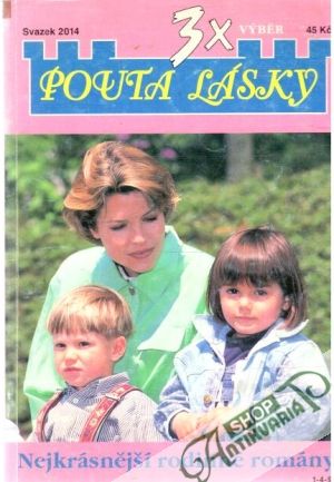 3x pouta lásky svazek 2014 - Kolektív autorov