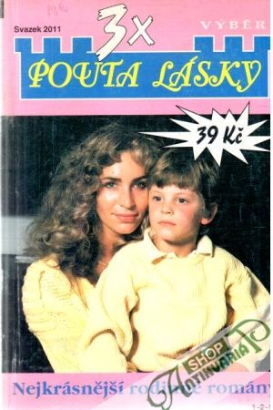 3x pouta lásky svazek 2011 - Kolektív autorov