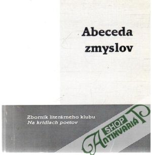 Abeceda zmyslov - Kolektív autorov