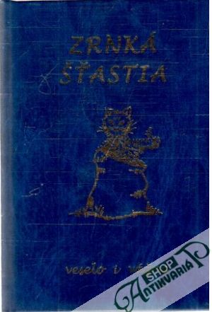 Zrnká šťastia - Kolektív autorov