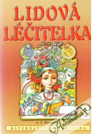 Lidová léčitelka 2 - Minedžjan G.Z.