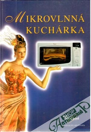 Mikrovlnná kuchárka - Kolektív autorov