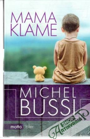 Mama klame - Bussi Michel