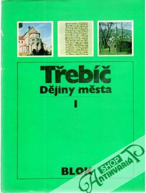 Třebíč - dějiny města I. - II. - Fišer R. a kol.