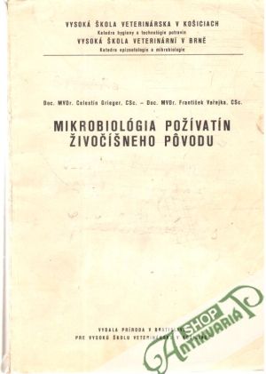 Mikrobiológia poživatín živočíšneho pôvodu - Grieger Celestín, Vařejka František