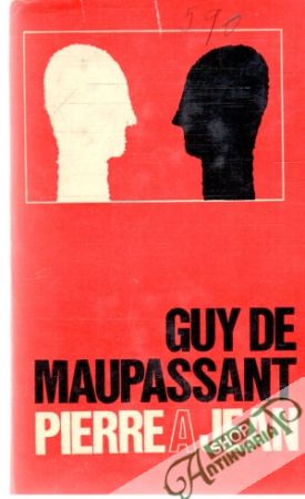 Pierre a Jean - Maupassant Guy