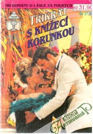 Třikrát s knížecí korunkou 15/95 - Kolektív autorov
